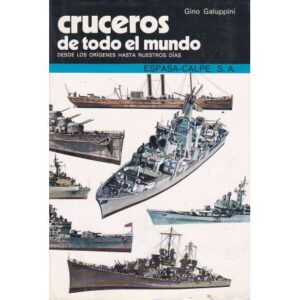 Cruceros de todo el mundo. Desde los orígenes hasta nuestros días