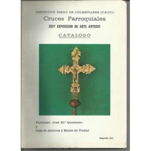 Cruces Parroquiales. XXIV exposición de arte antiguo