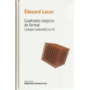 Cuadrados mágicos de Fermat. Juegos matemáticos III