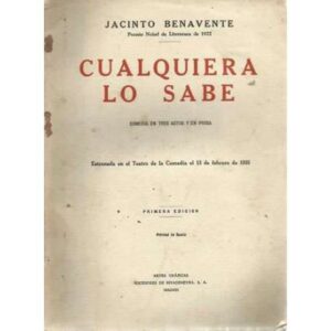 Cualquiera lo sabe. Comedia en tres actos y en prosa