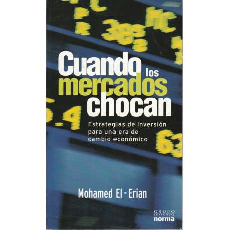 Cuando los mercados chocan