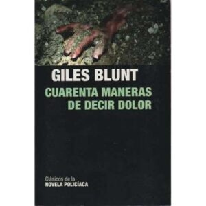 Cuarenta maneras de decir dolor