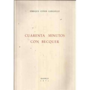 CUARENTA MINUTOS CON BÉCQUER