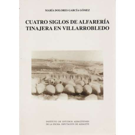 Cuatro siglos de alfarería en Villarrobledo