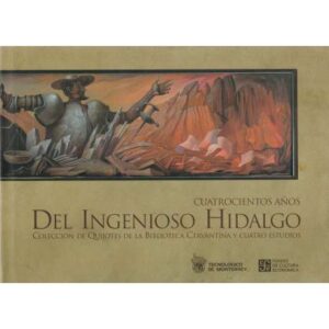 Cuatrocientos años del ingenioso Hidalgo