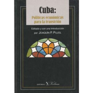 Cuba: Políticas económicas para la transición