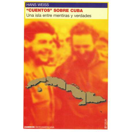Cuentos sobre Cuba. Una isla entre mentiras y verdades