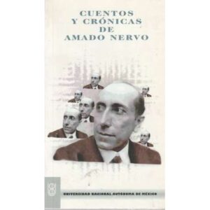 Cuentos y crónicas de Amado Nervo
