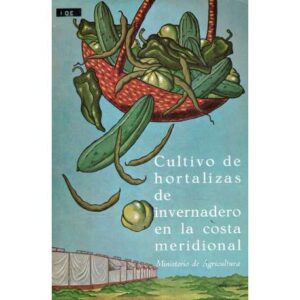 Cultivo de hortalizas de invernadero en la costa meridional