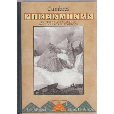 Cumbres Pirenaicas. Primeras ascensiones. Documentos históricos