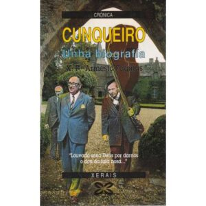 Cunqueiro. Unha biografía
