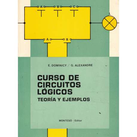 Curso de circuitos lógicos. Teoría y ejemplos