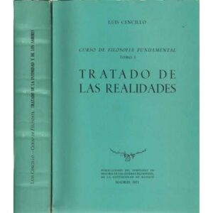 Curso de filosofía fundamental. 2 tomos. I/ Tratado de las realidades. II /. Tratado de la intimidad y de los saberes.