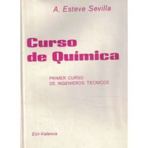 Curso de química. Primer curso de ingenieros técnicos