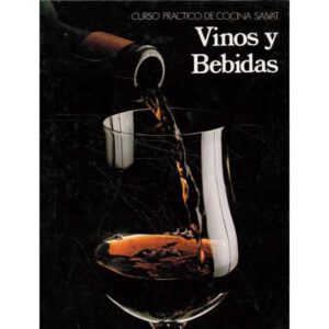 Curso práctico de cocina Salvat. Vinos y bebidas