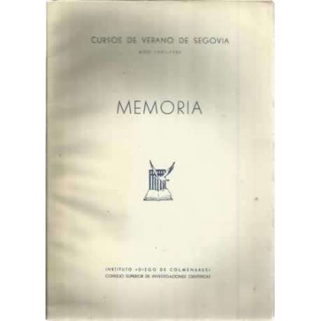 Cursos de verano de Segovia año 1951-1952. Memoria