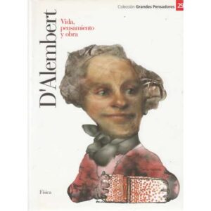 D'Alembert. Vida, pensamiento y obra