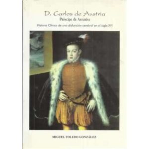 D. Carlos de Austria. Principe de Asturias
