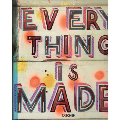 D&AD10. Everything is made