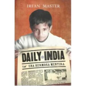 Daily India. Una hermosa mentira