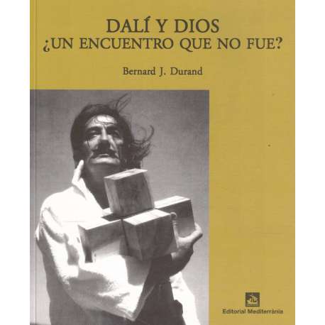 Dalí y Dios ¿un encuentro que no fue?