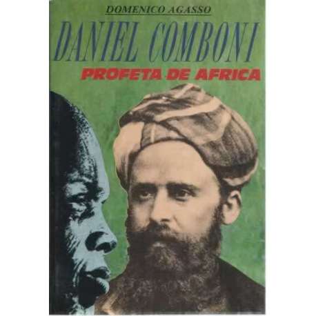 Daniel Comboni. Profeta de África