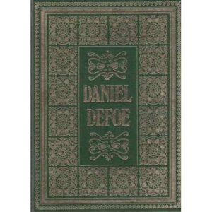 Daniel Defoe. Obras selectas. Robinson Crusoe / Moll Flanders