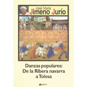Danzas populares: De la Ribera Navarra a Tolosa