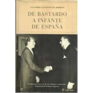 De bastardo a Infante de España. Leandro de Borbón
