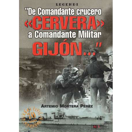 De Comandante crucero Cervera a Comandante Militar Gijón