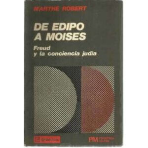De Edipo a Moises. Freud y la conciencia judía