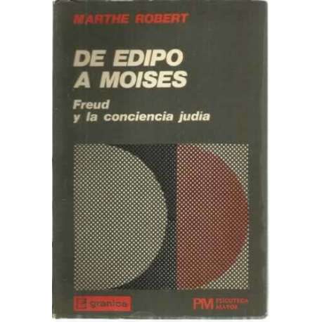 De Edipo a Moises. Freud y la conciencia judía