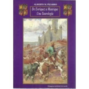 DE ENRÍQUEZ A MANRIQUE. Una taurología
