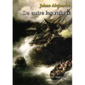 De entre las ruinas