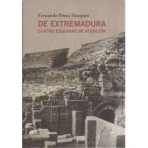De Extremadura. Cuatro esquinas de atención