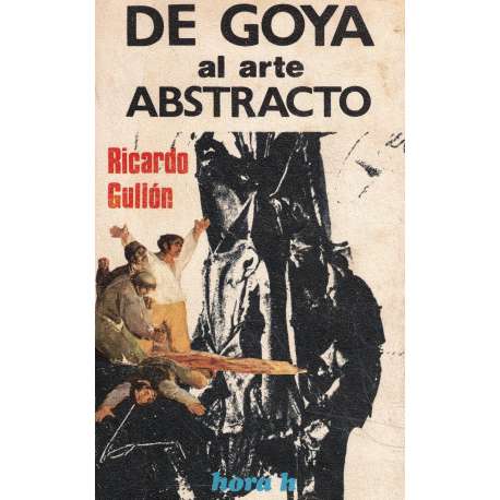 De Goya al arte abstracto