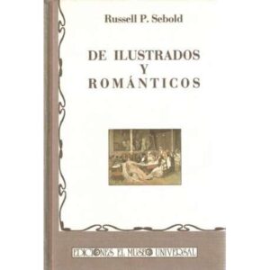 De ilustrados y románticos