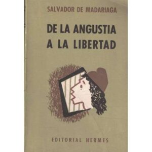De la angustia a la libertad