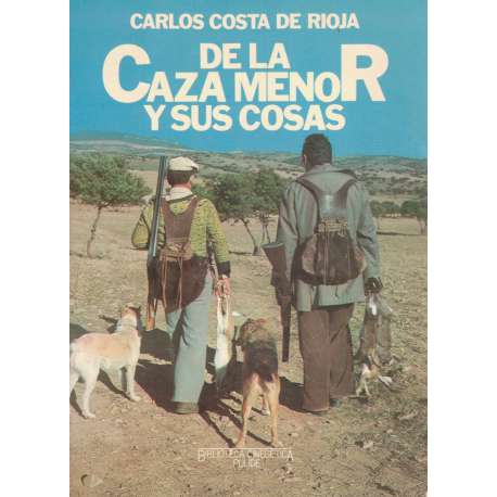 De la caza menor y sus cosas