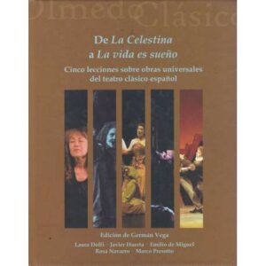 De La Celestina a La vida es sueño