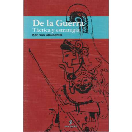 De la guerra. Táctica y estrategia