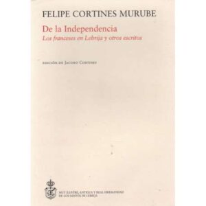 De la Independencia. Los franceses en Lebrija y otros sitios