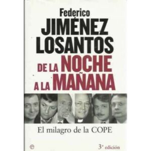 DE LA NOCHE A LA MAÑANA. El milagro de la COPE
