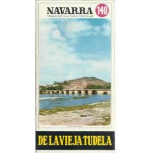 De la vieja Tudela. Paisajes y recuerdos