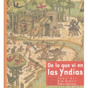 De lo que vi en las Yndias