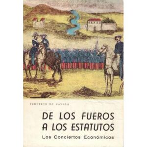 De los fueros a los estatutos. Los conciertos económicos
