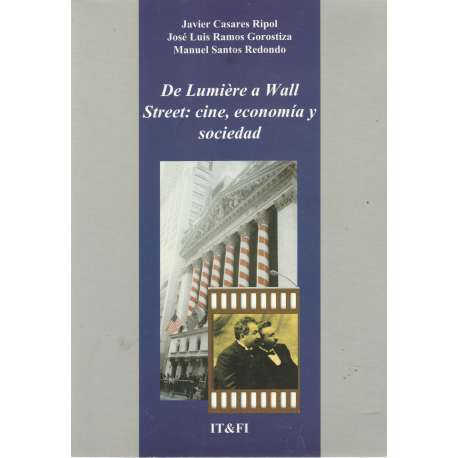 De Lumière a Wall Street: cine, economía y sociedad