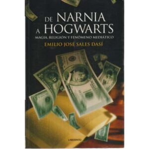 De Narnia a Hogwarts. Magia, religión y fenómeno mediático
