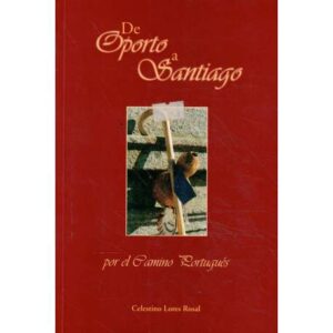 De Oporto a Santiago por el Camino Potugués