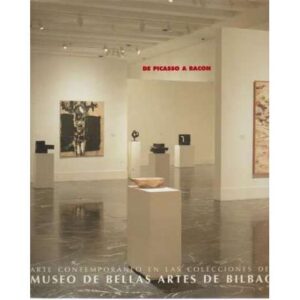 De Picasso a Bacon. Arte contemporáneo en las colecciones del Museo de Bellas Artes de Bilbao